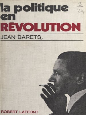 cover image of La politique en révolution